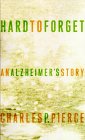 Book Cover Image: Hard to Forget : An Alzheimers Story