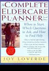 Book Cover Image: The Complete Eldercare Planner: Where to Start, Which Questions to Ask, and How to Find Help